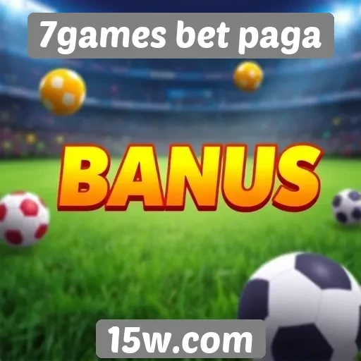 Condições de bônus no 7games bet paga